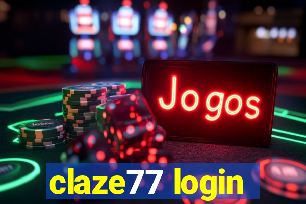 claze77 login